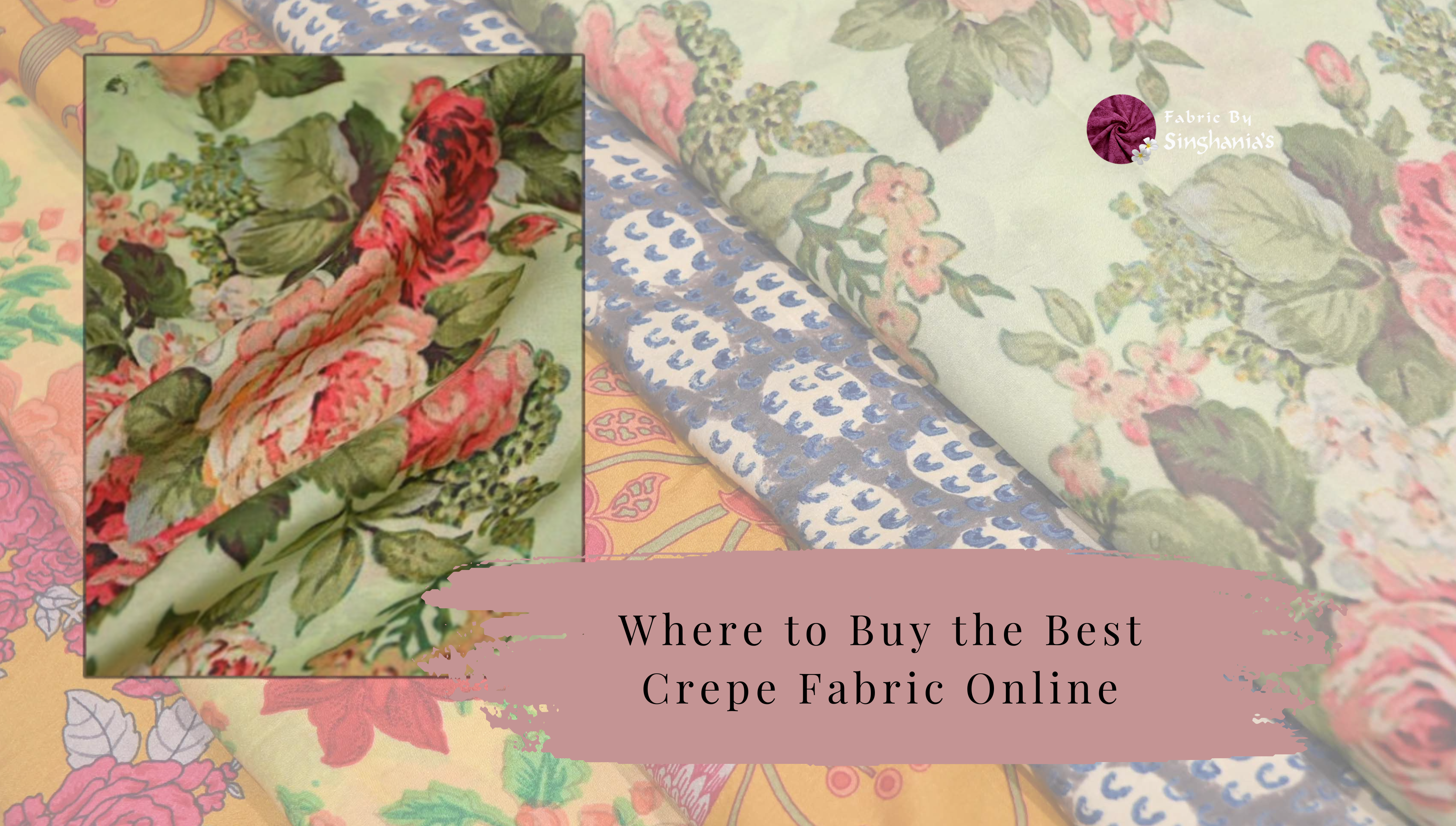 Where to Buy the Best Crepe Fabric Online