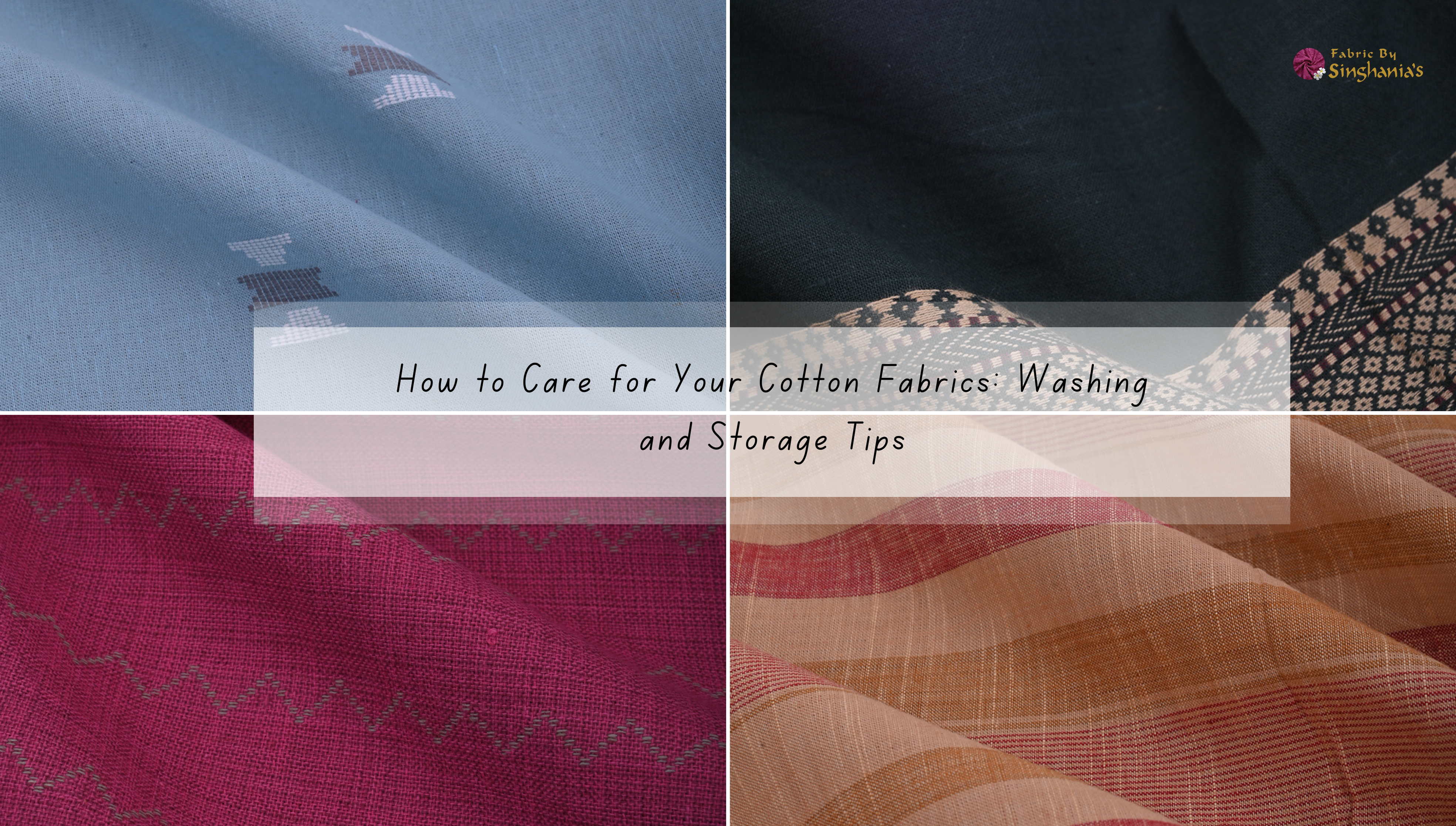 Essential Care Tips for Cotton Fabrics: Wash & Store Right
