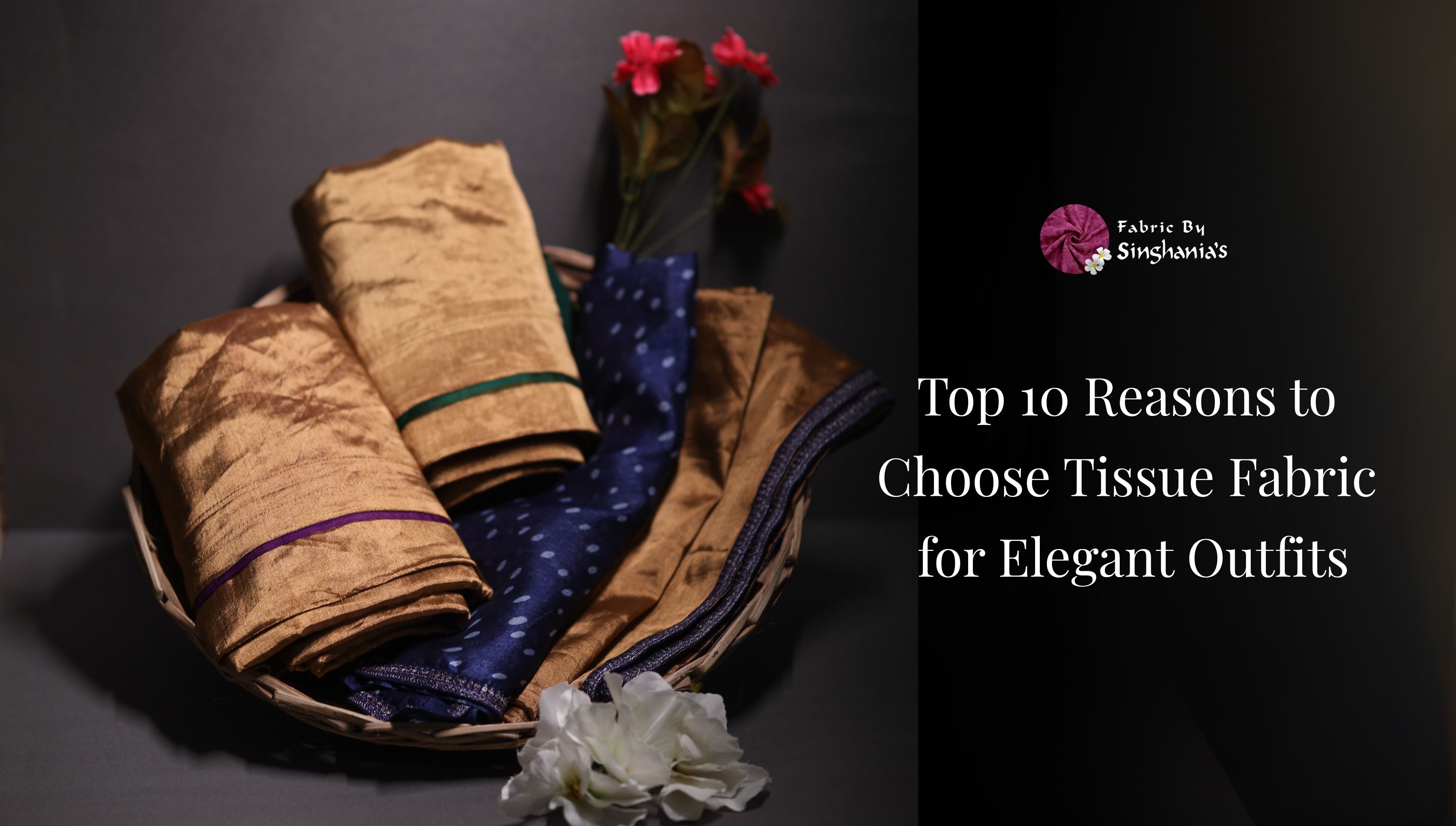 Tissue Fabric Style Guide: Top Benefits for Fashion