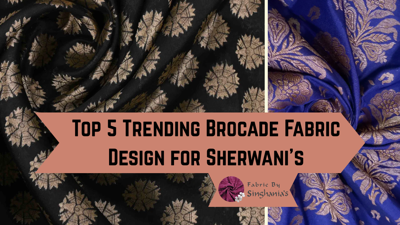 Brocade Fabric Guide for Stylish Sherwanis