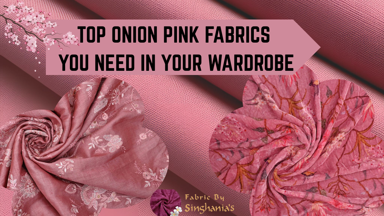 Onion Pink Fabric Picks for Stylish Outfits