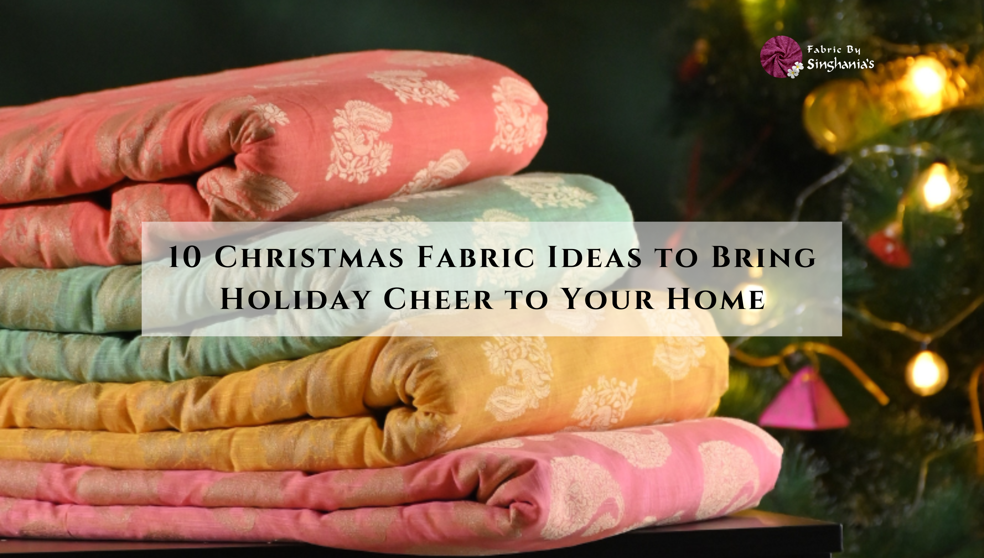 10 Christmas Fabric Ideas to Bring Holiday Cheer to Your Home