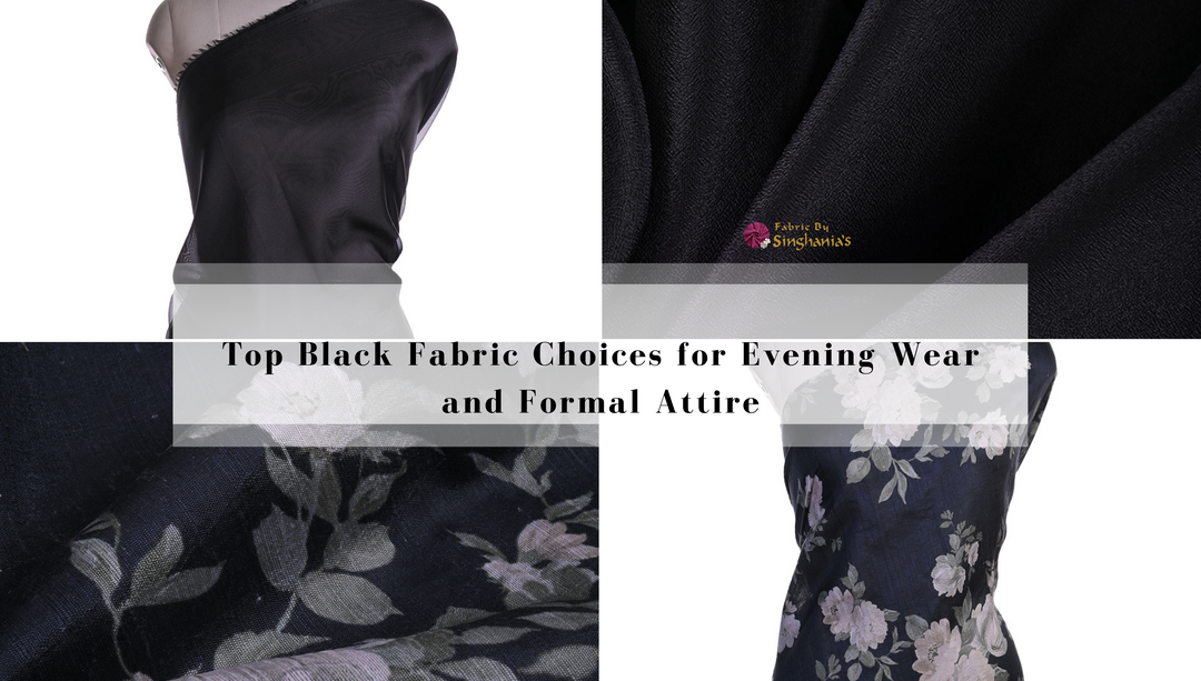 Top Black Fabric Choices for Evening Wear and Formal Attire