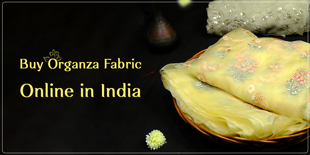 Buy Organza Fabric Online in India
